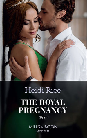 The Royal Pregnancy Test (The Christmas Princess Swap, Book 1) (Mills & Boon Modern) by Heidi Rice