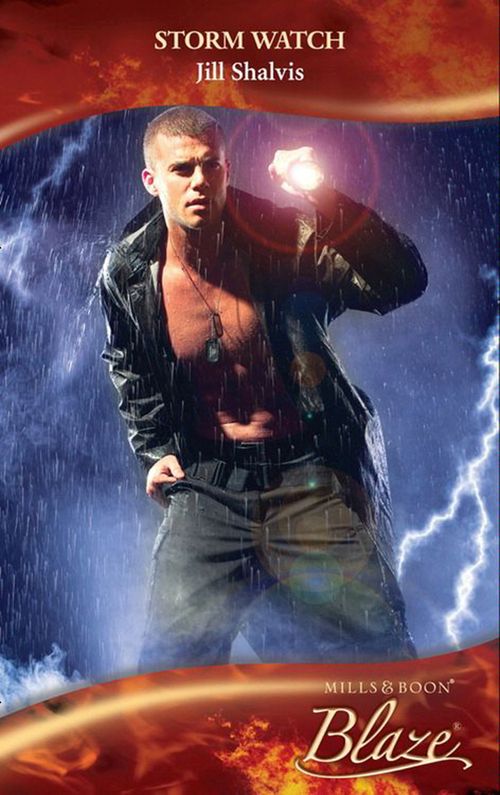 Storm Watch (Uniformly Hot!, Book 9) (Mills & Boon Blaze): First edition by Jill Shalvis (9781408915325)