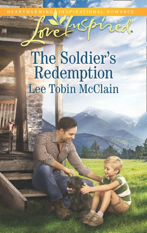 The Soldier's Redemption (Redemption Ranch, Book 2) (Mills & Boon Love Inspired) by Lee Tobin McClain