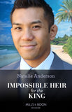 Impossible Heir For The King (Innocent Royal Runaways, Book 1) (Mills & Boon Modern) by Natalie Anderson