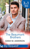 The Beaumont Brothers: Not the Boss's Baby (The Beaumont Heirs) / Tempted by a Cowboy (The Beaumont Heirs) / A Beaumont Christmas Wedding (The Beaumont Heirs) (Mills & Boon By Request) by Sarah M. Anderson
