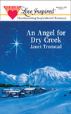 An Angel for Dry Creek (Mills & Boon Love Inspired) by Janet Tronstad