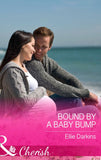 Bound By A Baby Bump (Mills & Boon Cherish) by Ellie Darkins