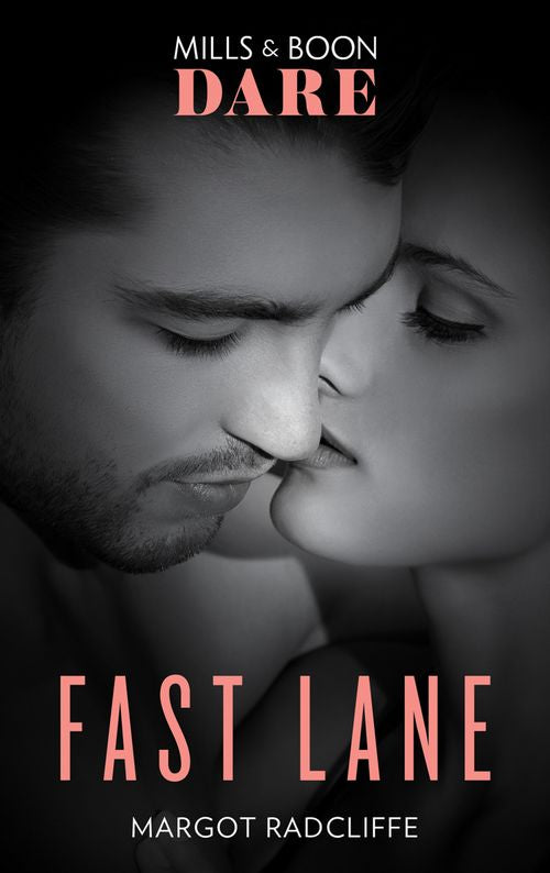 Fast Lane (Mills & Boon Dare) by Margot Radcliffe (9780008909147)