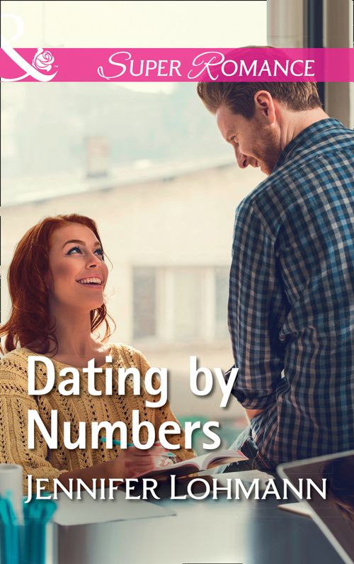 Dating By Numbers (Mills & Boon Superromance) by Jennifer Lohmann (9781474072991)