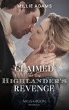 Claimed For The Highlander's Revenge (Scandalous Society Brides, Book 1) (Mills & Boon Historical) by Millie Adams (9780008901561)