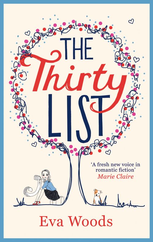 The Thirty List: First edition by Eva Woods (9780263915334)