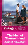 The Men of Thorne Island (Mills & Boon Vintage Superromance) by Cynthia Thomason