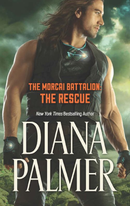 The Morcai Battalion: The Rescue (The Morcai Battalion, Book 4) by Diana Palmer (9781474068703)