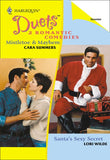 Mistletoe & Mayhem / Santa's Sexy Secret: Mistletoe & Mayhem / Santa's Sexy Secret (Mills & Boon Silhouette) by Cara Summers and Lori Wilde
