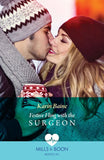 Festive Fling With The Surgeon (Christmas North and South, Book 1) (Mills & Boon Medical) by Karin Baine (9780008937515)