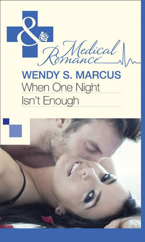 When One Night Isn't Enough (Mills & Boon Medical): First edition (9781472059017)