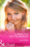 A Bride For The Italian Boss (The Vineyards of Calanetti, Book 1) (Mills & Boon Cherish) by Susan Meier