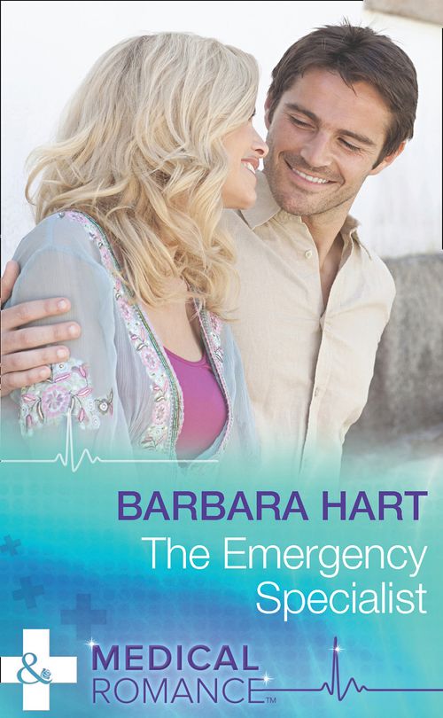 The Emergency Specialist (Mills & Boon Medical): First edition by Barbara Hart (9781474034241)