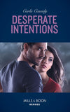Desperate Intentions (Mills & Boon Heroes) by Carla Cassidy