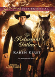 The Reluctant Outlaw (Smoky Mountain Matches) (Mills & Boon Love Inspired Historical): First edition by Karen Kirst (9781408957028)