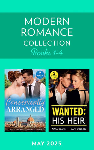 Modern Romance May 2025 Books 1-4: His Royal Bride Replacement / A Wedding Between Enemies / Crowned for His Son / Hidden Heir, Italian Wife (Mills & Boon Collections) by Lynne Graham, Lorraine Hall, Maya Blake and Dani Collins (9780263417340)