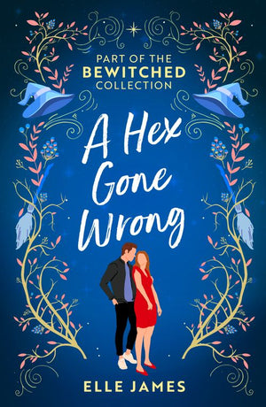 Bewitched: A Hex Gone Wrong: The Witch's Initiation / Possessing the Witch by Elle James (9780263319378)