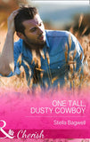 One Tall, Dusty Cowboy (Men of the West, Book 31) (Mills & Boon Cherish) by Stella Bagwell