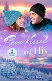 Snow Kissed And His: From Baby Surprise to Snowbound / Plus-One to an Italian Christmas (Pit Stop to Forever) (Mills & Boon Love Always) by Susan Meier and Elle Brown (9780263419498)