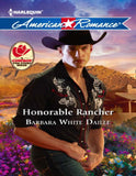 Honorable Rancher (Mills & Boon American Romance): First edition by Barbara White Daille (9781408995792)
