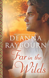 Far in the Wilds (A Spear of Summer Grass, Book 1): First edition by Deanna Raybourn (9781472014924)