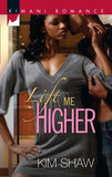 Lift Me Higher by Kim Shaw