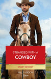 Stranded With A Cowboy (Devil's Bluffs, Book 2) (Mills & Boon Desire) by Stacey Kennedy
