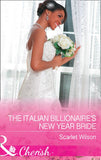 The Italian Billionaire's New Year Bride (Mills & Boon Cherish) (9781474081122)