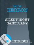Silent Night Sanctuary (Guardian Angel Investigations, Book 1) (Mills & Boon Intrigue): First edition by Rita Herron (9781408948088)