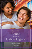 Bound By Their Lisbon Legacy (Mills & Boon True Love) by Ella Hayes