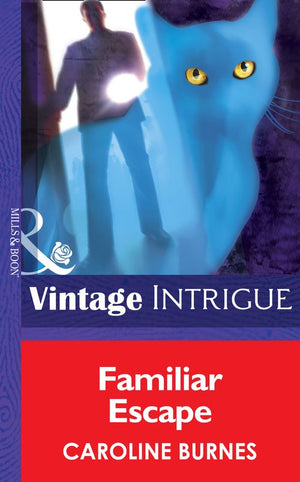 Familiar Escape (Fear Familiar, Book 20) (Mills & Boon Intrigue) by Caroline Burnes
