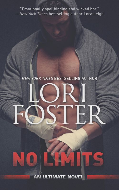 No Limits (An Ultimate Novel, Book 1): First edition by Lori Foster (9781474000987)