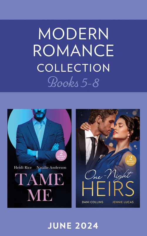 Modern Romance June 2024 Books 5-8: Revenge in Paradise / My One-Night Heir / Her Billion-Dollar Bump / Nine-Month Notice (Mills & Boon Collections) by Heidi Rice, Natalie Anderson, Dani Collins and Jennie Lucas