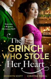 The Grinch Who Stole Her Heart: Dancing with the Duke's Heir / A Regency Christmas Carol by Bronwyn Scott and Christine Merrill (9780008948504)