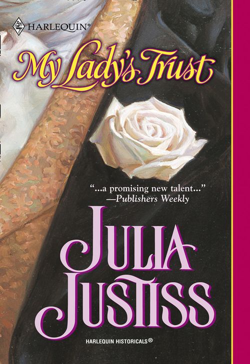My Lady's Trust (Mills & Boon Historical): First edition (9781474017459)