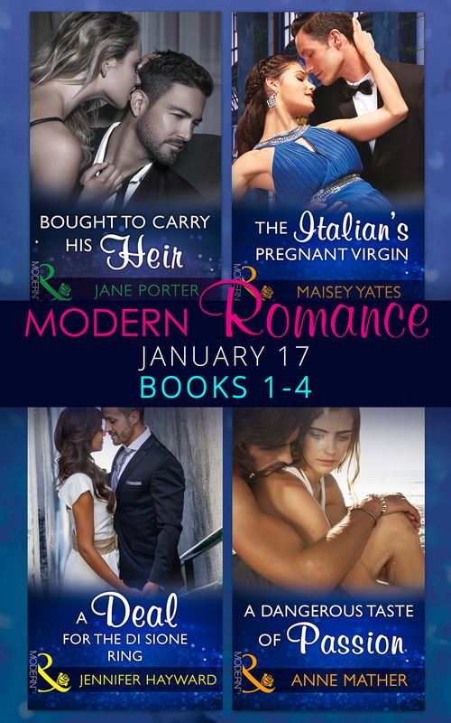 Modern Romance January 2017 Books 1 - 4 by Jennifer Hayward, Maisey Yates, Anne Mather and Jane Porter
