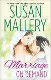 Marriage On Demand (Hometown Heartbreakers, Book 2) by Susan Mallery