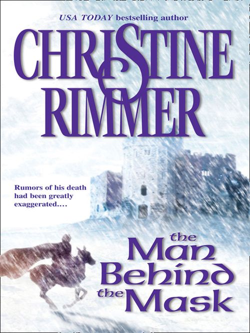 The Man Behind the Mask: First edition by Christine Rimmer (9781472087478)