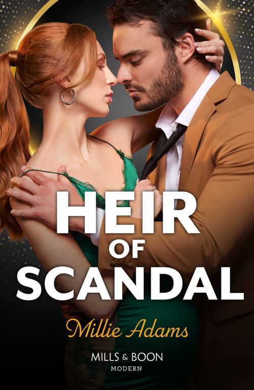Heir Of Scandal (Mills & Boon Modern) by Millie Adams (9780008946029)