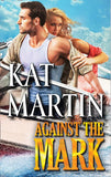 Against the Mark (The Raines of Wind Canyon, Book 9) by Kat Martin