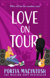 Love On Tour: First edition by Portia MacIntosh (9780008761967)