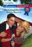The Cowgirl's CEO (Mills & Boon American Romance) by Pamela Britton