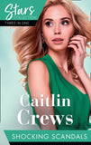 Mills & Boon Stars Collection: Shocking Scandals: Castelli's Virgin Widow / Expecting a Royal Scandal / The Guardian's Virgin Ward by Caitlin Crews