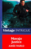 Navajo Justice (Sign of the Gray Wolf, Book 2) (Mills & Boon Intrigue) by Aimée Thurlo