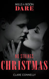 No Strings Christmas (A Billion-Dollar Singapore Christmas, Book 2) (Mills & Boon Dare) by Clare Connelly (9781474099912)