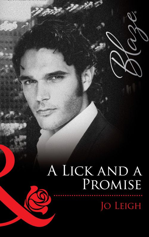 A Lick And A Promise (Mills & Boon Blaze) by Jo Leigh