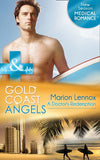 Gold Coast Angels: A Doctor's Redemption (Gold Coast Angels, Book 1) (Mills & Boon Medical) by Marion Lennox