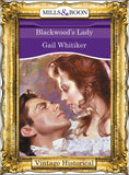 Blackwood's Lady (Mills & Boon Historical) by Gail Whitiker