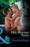Her Holiday Fling (Wild Wedding Nights, Book 4) (Mills & Boon Blaze) by Jennifer Snow (9781474064620)